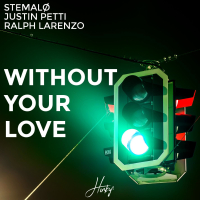 Without Your Love (feat. Ralph Larenzo) (Single)