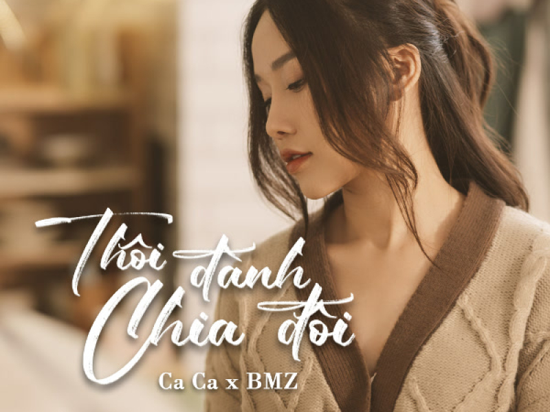 Thôi Đành Chia Đôi (Single)