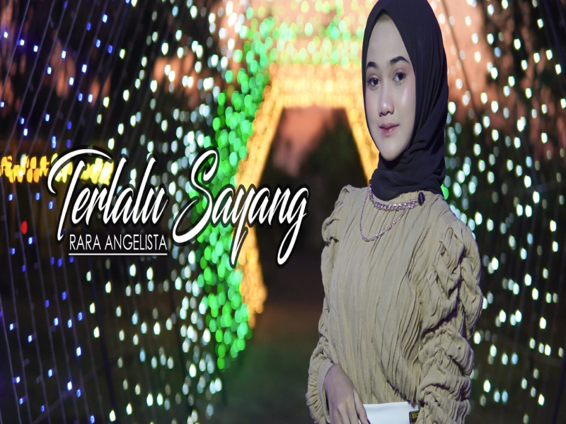 Terlalu Sayang (Single)
