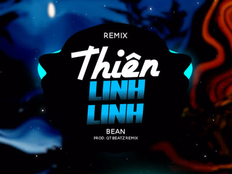 Thiên Linh Linh (QT Beatz Remix) (Single)