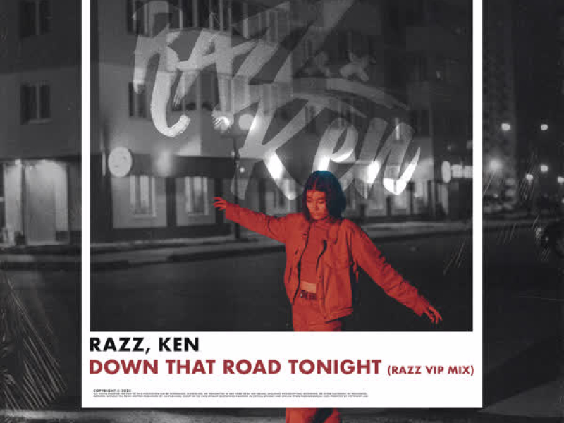 Down That Road Tonight (RAZZ VIP MIX) (Single)