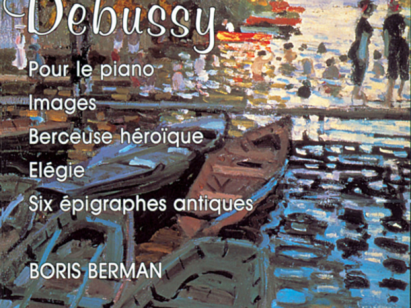 Boris Berman plays Debussy Piano Works