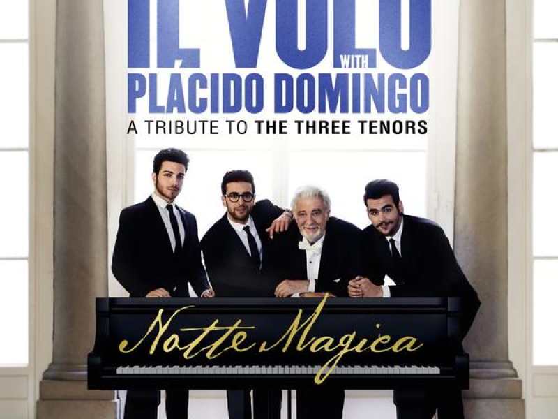 Notte Magica - A Tribute to The Three Tenors (Live)