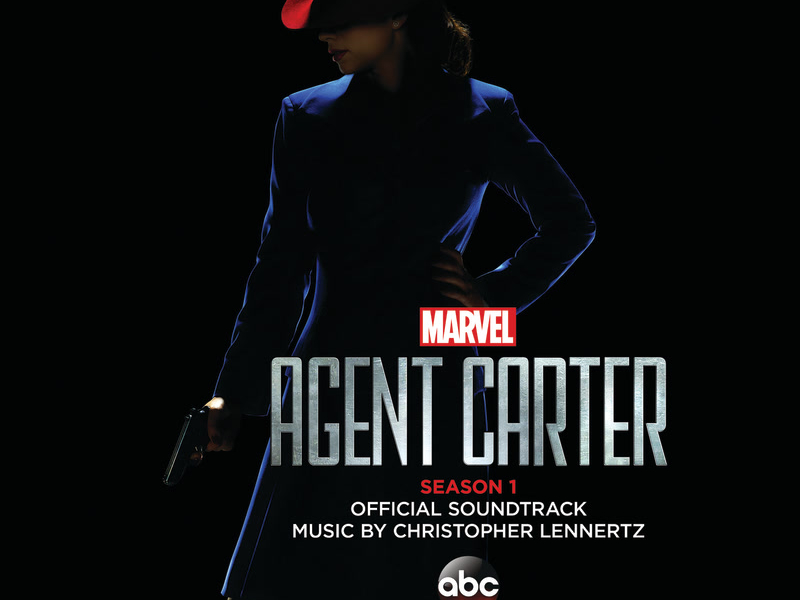 Marvel's Agent Carter: Season 1 (Original Television Soundtrack)