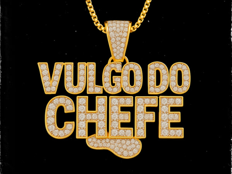 Vulgo do Chefe (Single)