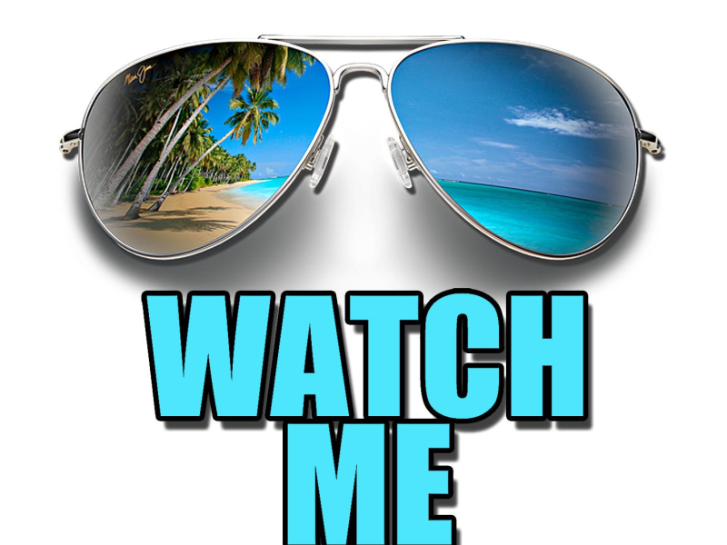 Watch Me (Single)