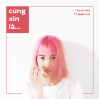 Cũng Xin Là (Single)