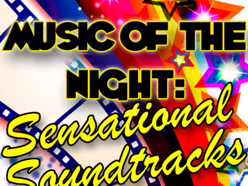 Music of the Night: Sensational Soundtracks