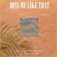 Diss Me Like That (Single)
