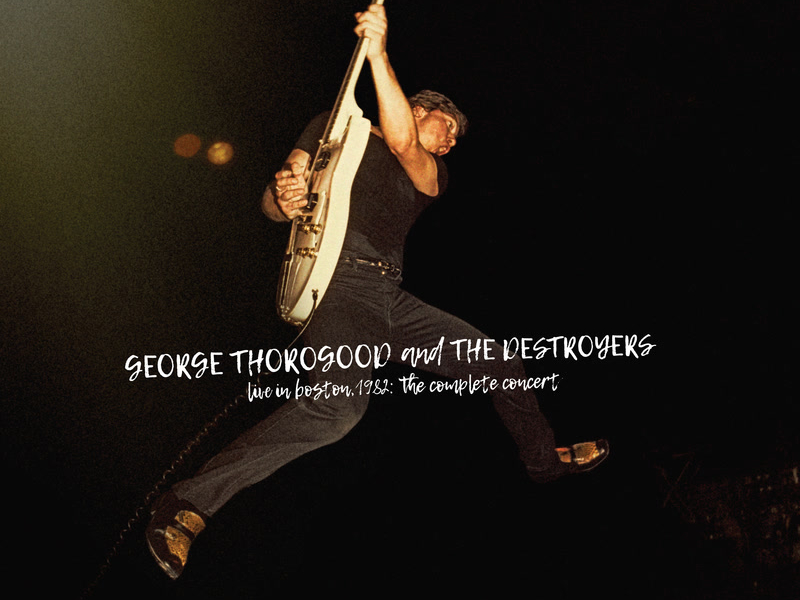 Bad To The Bone (Live In Boston / 1982) (Single)