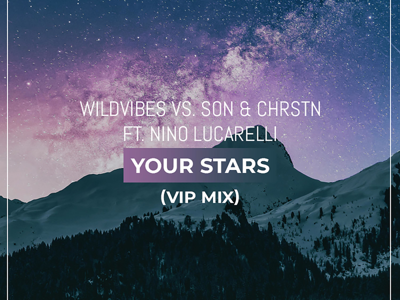 Your Stars (feat. Nino Lucarelli) (VIP Mix) (Single)