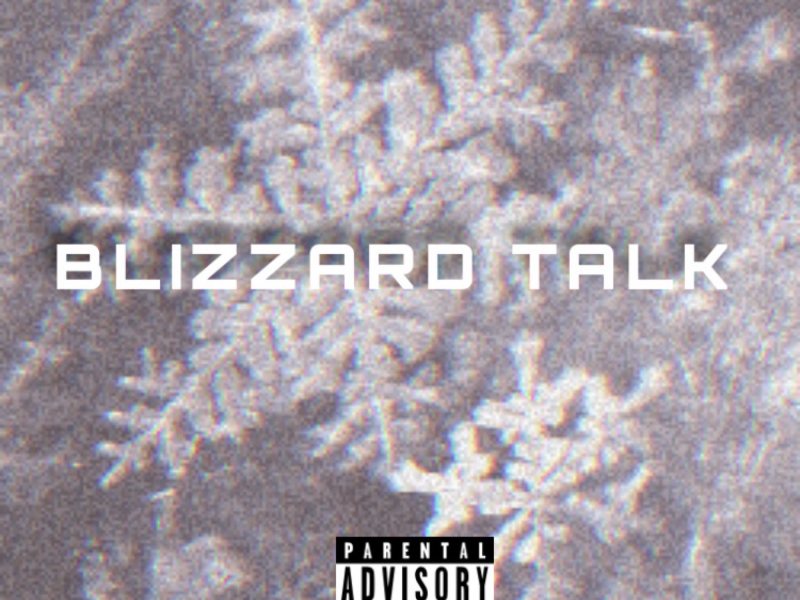 Blizzard Talk (Single)