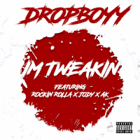 I'm Tweakin (Single)