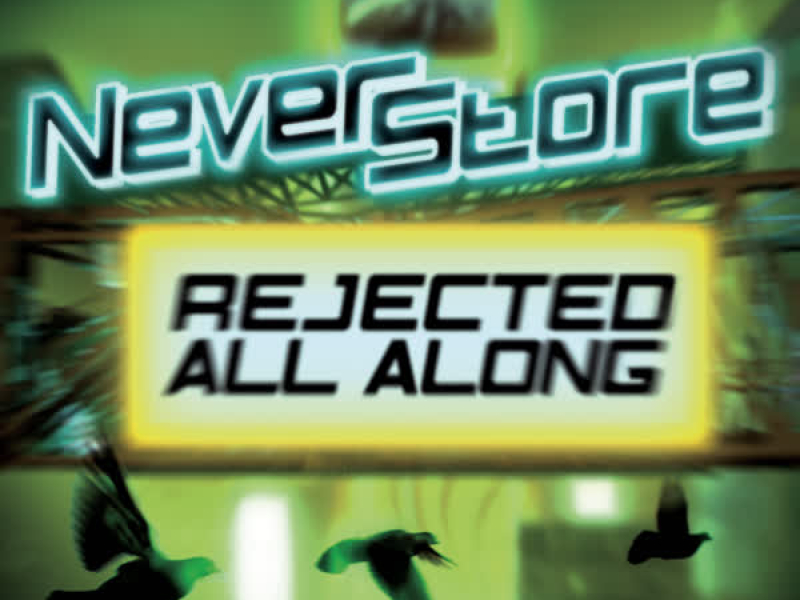 Rejected All Along (Single)