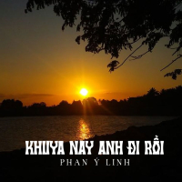 Khuya Nay Anh Đi Rồi (Single)