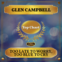 Too Late to Worry - Too Blue to Cry (Billboard Hot 100 - No 76) (Single)