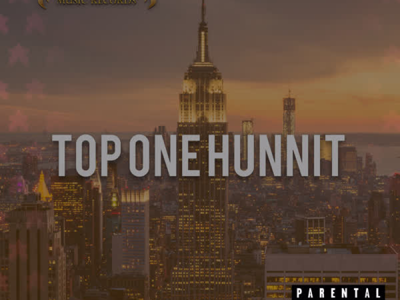 Top One Hunnit (Single)