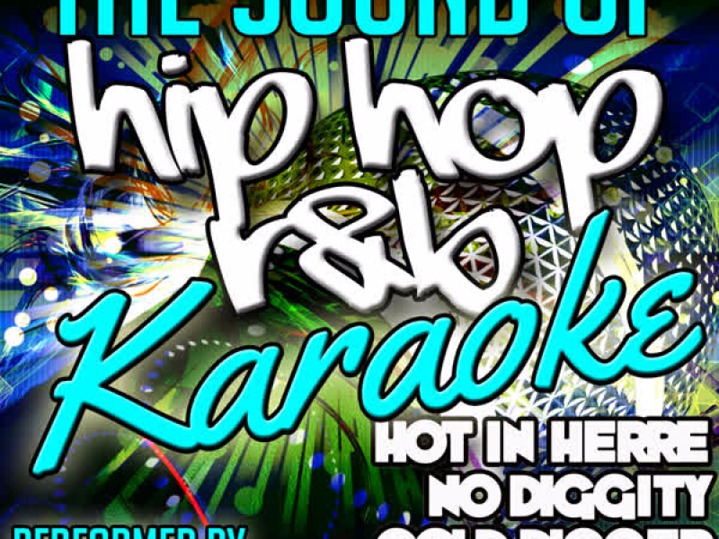 The Sound of Hip Hop R&B: Karaoke