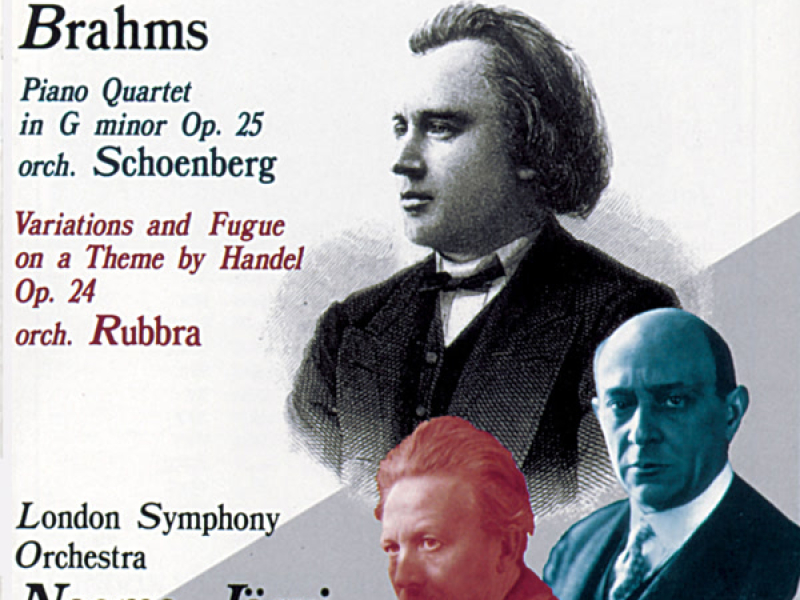 Brahms: Orchestrated Piano Quartet No. 1 & Variations and Fugue on a Theme by Handel