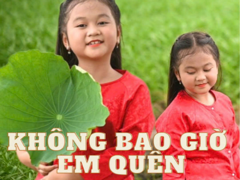Không Bao Giờ Em Quên (Single)