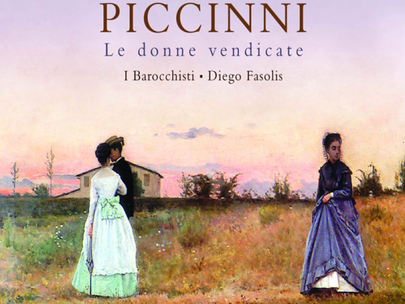 Piccinni: Le Donne Vendicate