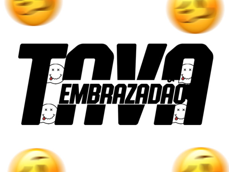 Tava Embrazadão (Single)