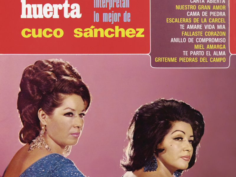 Las Hermanas Huerta Interpretan lo Mejor de Cuco Sánchez