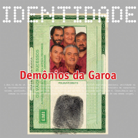 Identidade - Demônios Da Garoa