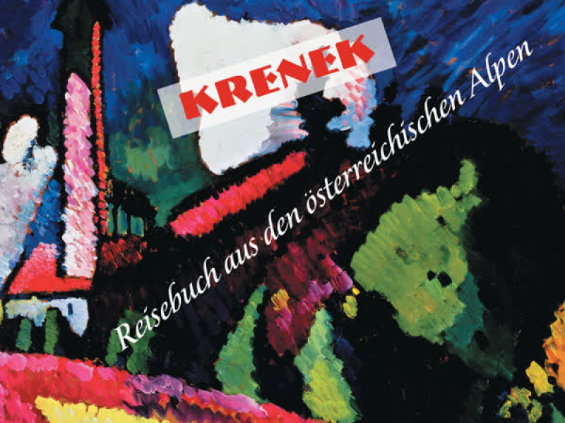 Ernst Krenek: Reisebuch aus den österreichischen Alpen