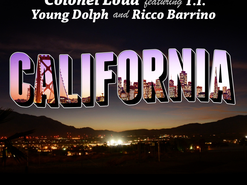 California (feat. T.I., Young Dolph & Ricco Barrino)