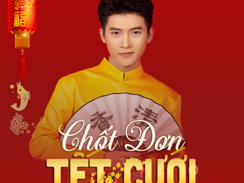 Chốt Đơn Tết Cưới (Single)