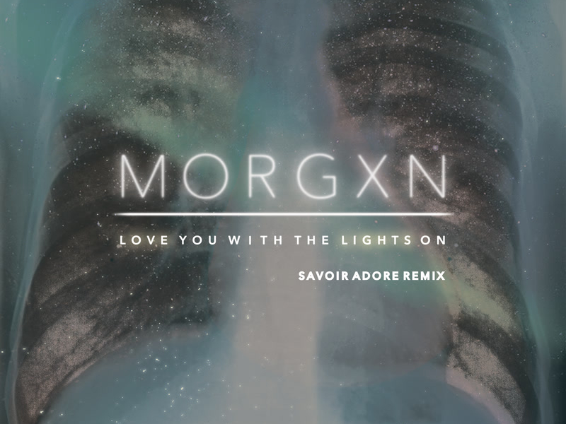 love you with the lights on (savoir adore remix) (Single)