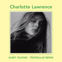 Sleep Talking (Tropkillaz Remix) (Single)