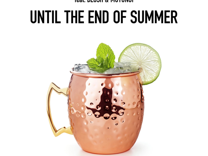 Until The End Of Summer (Single)
