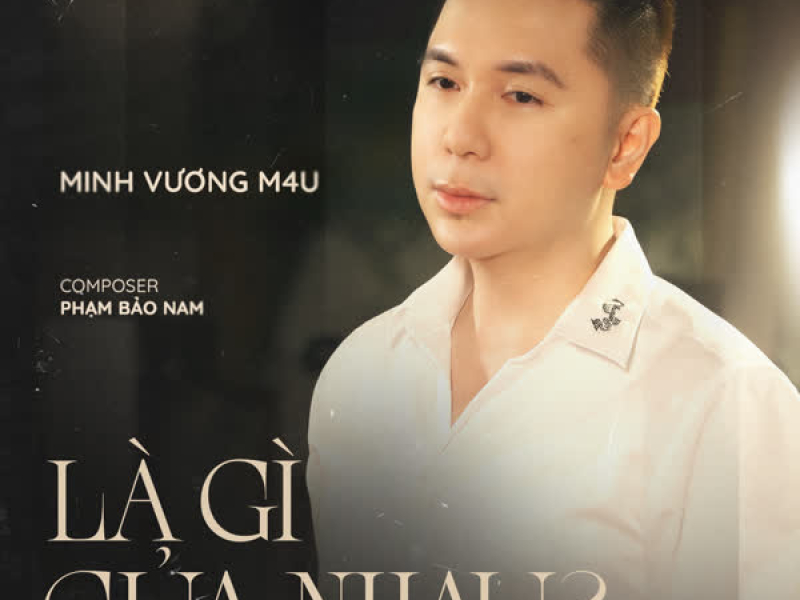 Là Gì Của Nhau? (Single)