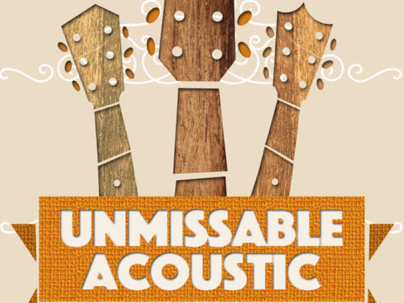 Unmissable Acoustic