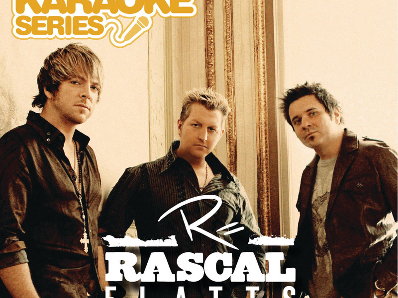 Artist Karaoke Series: Rascal Flatts