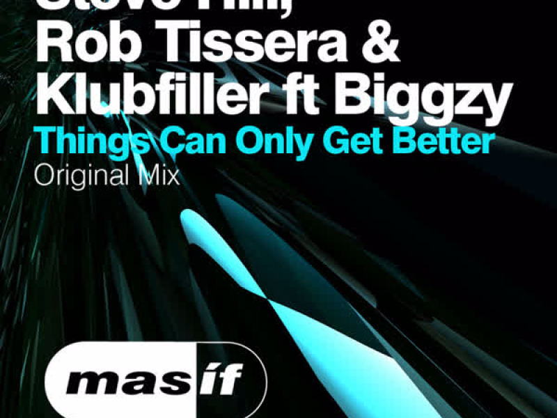 Things Can Only Get Better (feat. Biggzy) (Single)