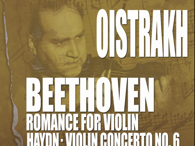 Beethoven: Romance for Piano - Chausson: Poem for Violin - Haydn: Violin Concerto