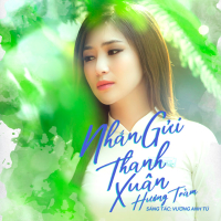 Nhắn Gửi Thanh Xuân (Em Gái Mưa OST) (Single)