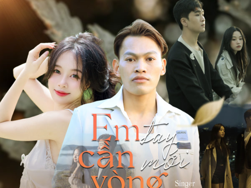 Em Cần Vòng Tay Mới (Single)