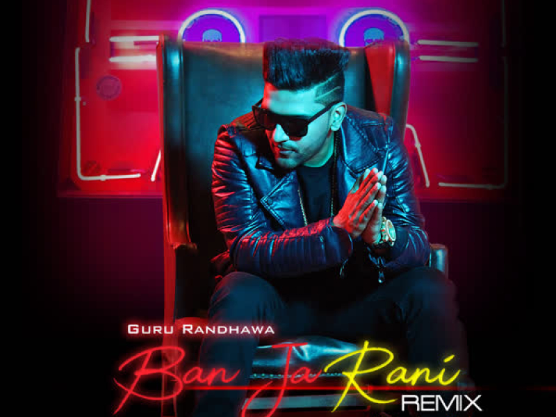 Ban Ja Rani Remix (Single)