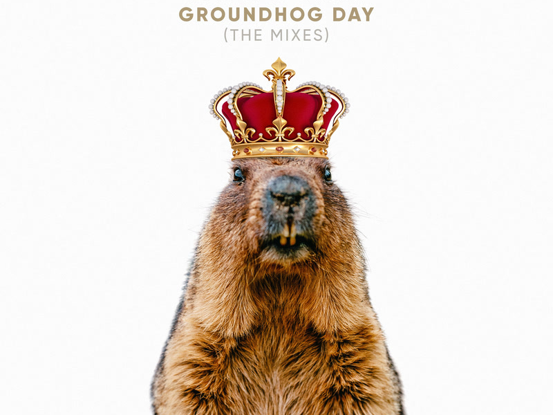Groundhog Day (The Mixes) (Single)