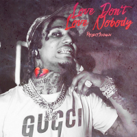 Love Don't Love Nobody (Single)