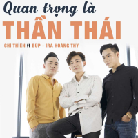 Quan Trọng Là Thần Thái (Single)