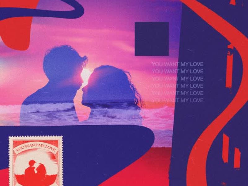 You Want My Love (Single)