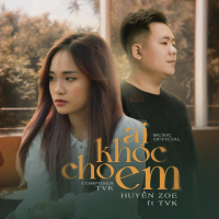 Ai Khóc Cho Em (Single)