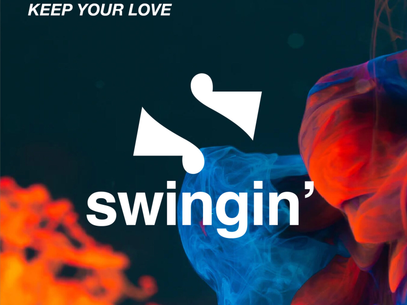 Keep Your Love (Single)