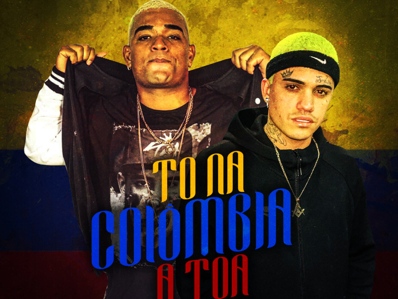 To Na Colômbia À Toa (Single)