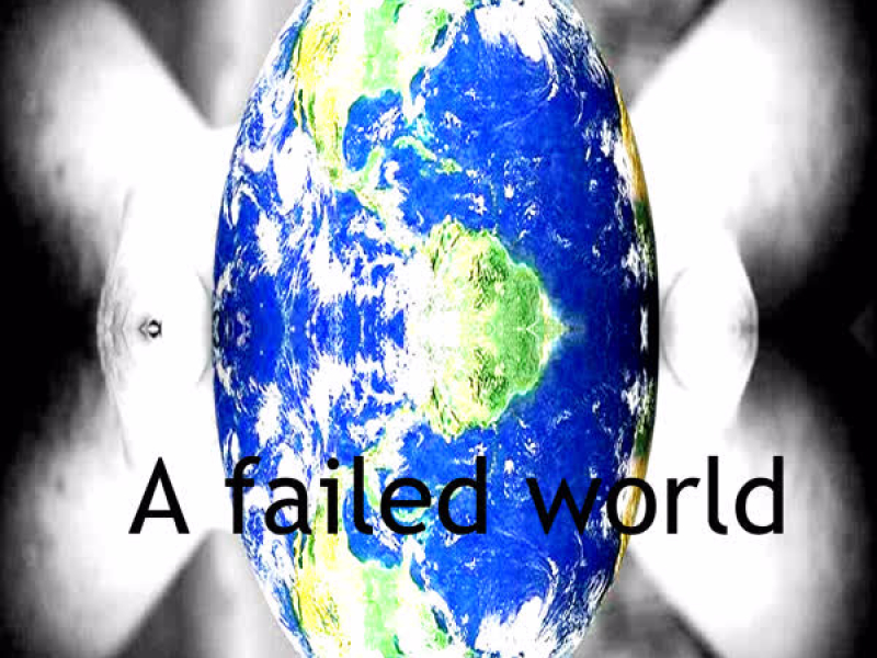 A Failed World